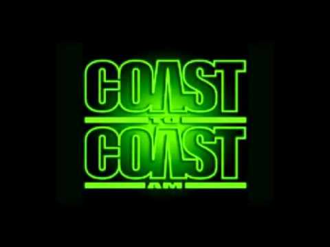 Some of the best Coast to Coast am shows..